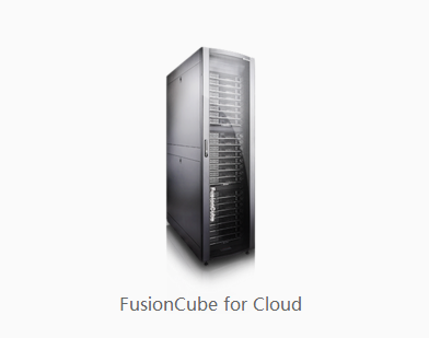 【华为超融合】FusionCube for Cloud